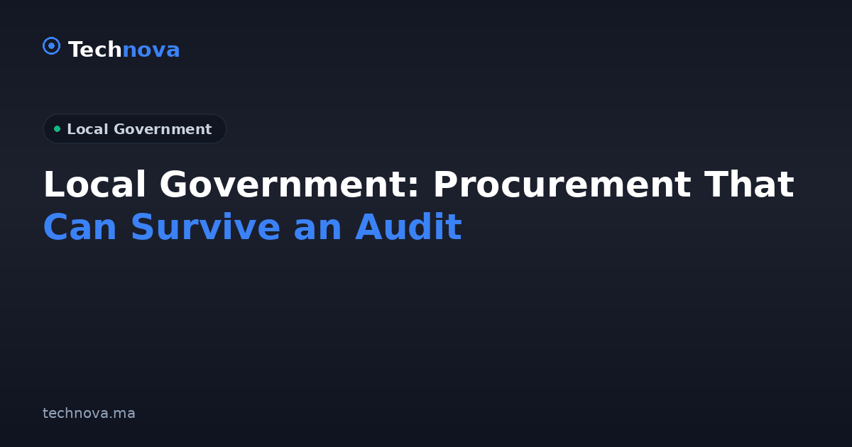 Local Government: Procurement That Can Survive an Audit